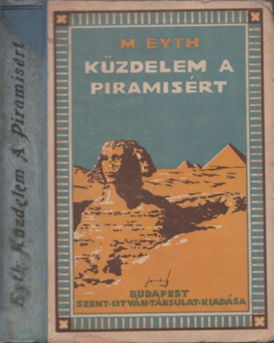 Maximilian Eyth - Küzdelem a piramisért