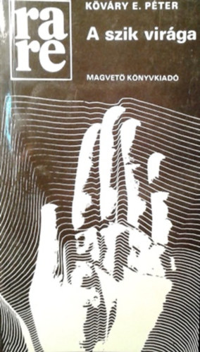 K�v�ry E. P�ter - A szik vir�ga