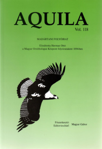 Magyar Gbor  (fszerk.) - Aquila - A Magyar Madrtani Intzet vknyve 2011 (Vol. 118.)