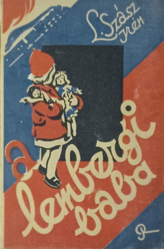 L. Szász Irén - A lembergi baba