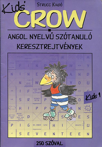 Baczai Zsolt  (szerk) - Kids's crow 1 - angol nyelv sztanul keresztrejtvnyek