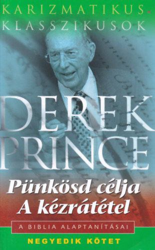 Derek Prince - Pnksd clja; A kzrttel