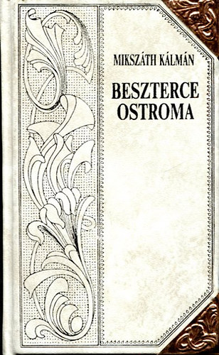 Miksz�th K�lm�n - Beszterce ostroma II. (folytat�s)(Miksz�th-sorozat 4.)
