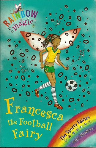 Daisy Meadows - Francesca the Football Fairy