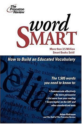 Adam Robinson - Word Smart - How to Build an Educated Vocabulary