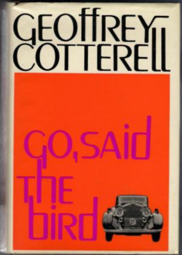Geoffrey Cotterell - Go, Said the bird