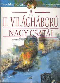 John Macdonald - A II. vil�gh�bor� nagy csat�i