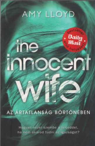 Amy Lloyd - The Innocent Wife - Az rtatlansg brtnben