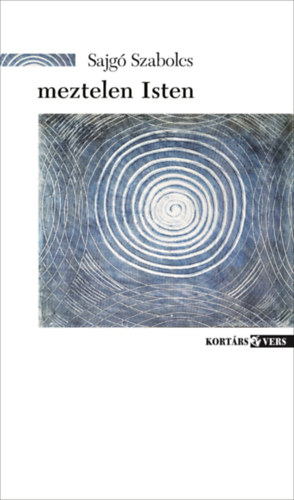 Sajg� Szabolcs - meztelen Isten