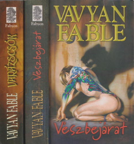 Vavyan Fable - 2db m�: V�szbej�rat + Var�zscs�k
