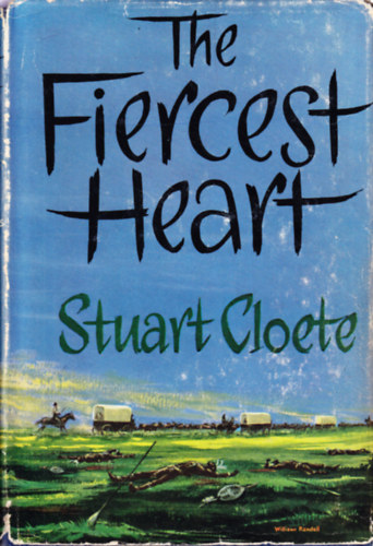 Stuart Cloete - The Fiercest Heart