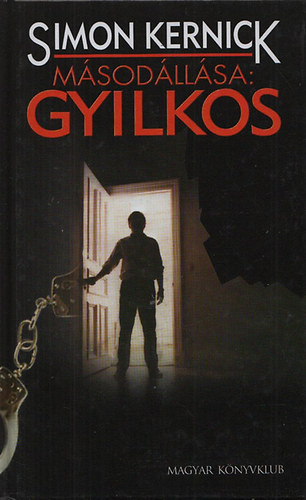 Simon Kernick - Msodllsa: Gyilkos