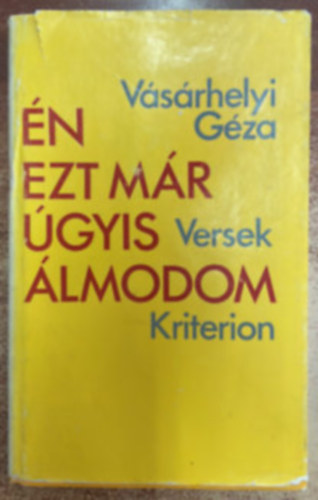 V�s�rhelyi G�za - �n ezt m�r �gyis �lmodom