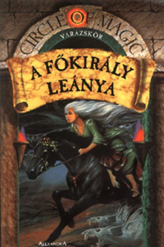 Debra Doyle; James D. Macdonald - A f�kir�ly le�nya - Var�zsk�r VI.