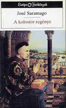 Jos� Saramago - A kolostor reg�nye