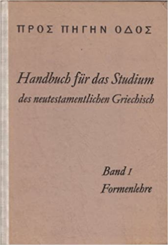 Handbuch f�r das studium des neutestamentlichen Griechisch