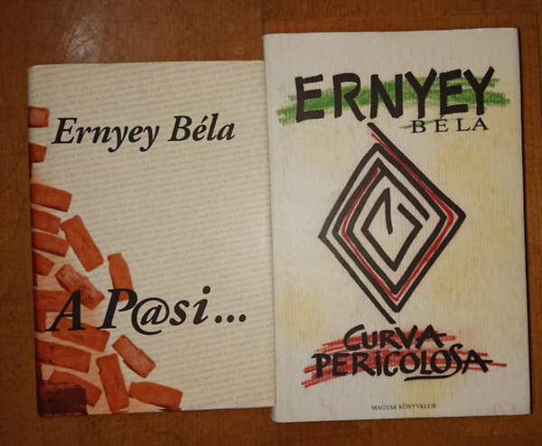 Ernyey B�la - 2 k�nyv Ernyey B�l�t�l: A p@si, Curva Pericolosa