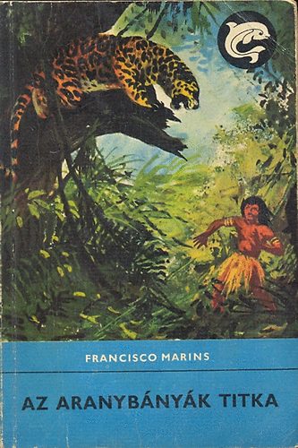 F. Marins - Az aranybányák titka