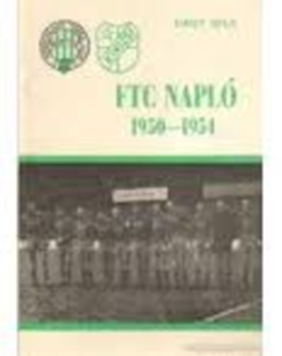 Nagy Bla - FTC napl 1950-1954