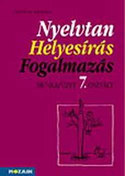 Lerchn Dr. Egri Zsuzsanna - Nyelvtan, helyesrs, fogalmazs mf. 7.o.