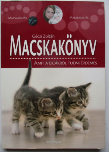 G�czi Zolt�n - Macskak�nyv - Amit a cic�kr�l tudni �rdemes