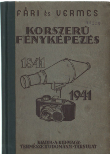 F�ri �s Vermes - Korszer� f�nyk�pez�s 1841-1941