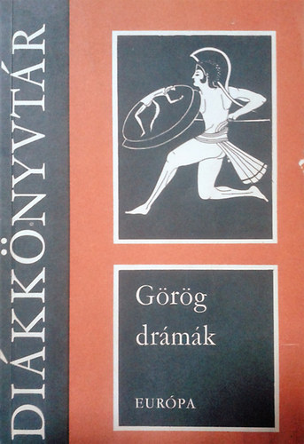 Szophoklsz, Euripidsz, Arisztophansz Aiszkhlosz - Grg drmk: Lelncolt Promtheusz + Antigon + Iphigeneia Auliszban + A madarak