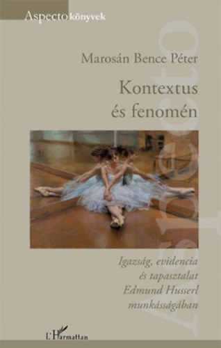 Marosn Bence Pter  (SZERK.) - Kontextus s fenomn