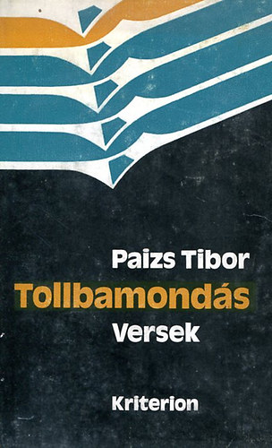 Paizs Tibor - Tollbamond�s