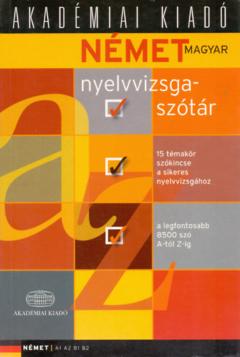Német-magyar nyelvvizsgaszótár