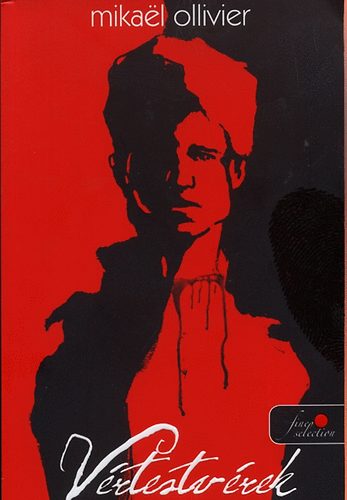 Mikael Ollivier - Vértestvérek