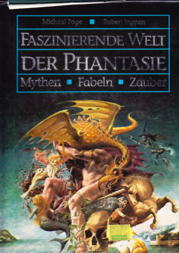 Michael Page - Faszinierende Welt der Phantasie. Mythen, Fabeln, Zauber