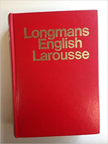 O. C. Watson - Longmans English Larousse: The New Encyclopaedia Dictionary