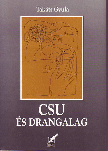 Takáts Gyula - Csu és Drangalag (versek)