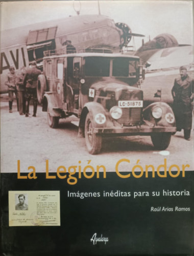 Ra�l Arias Ramos - La Legi�n C�ndor