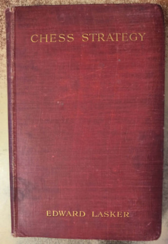 Edward Lasker - Chess Strategy (1922)