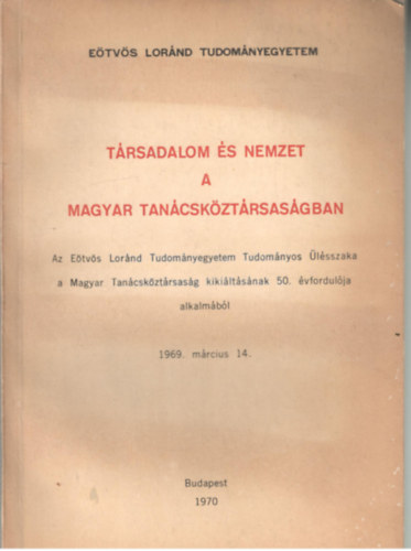 T�rsadalom �s nemzet a Magyar Tan�csk�zt�rsas�gban