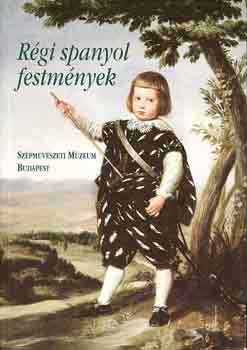 Nyerges Éva - Régi spanyol festmények