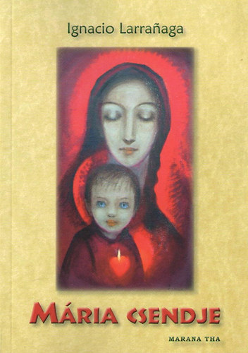 Ignacio Larranaga - Mria csendje