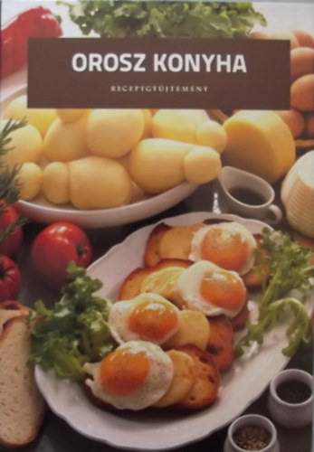 Marta Orlowska - Orosz konyha receptgyjtemny
