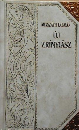 Mikszth Klmn - j Zrnyisz (Mikszth-sorozat 7.)