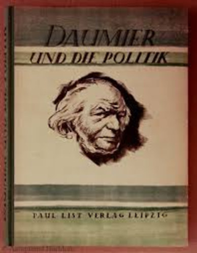Hans Rothe - Daumier und die Politik