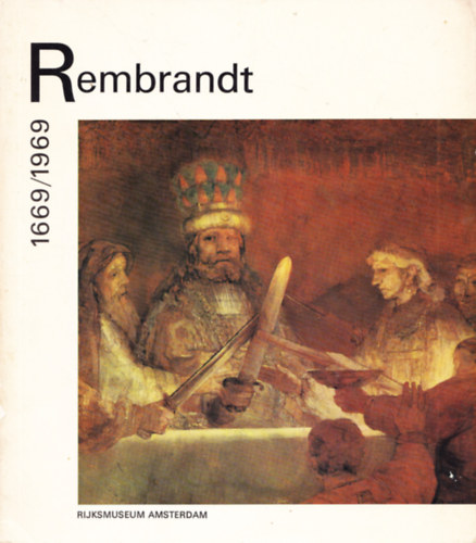 Rembrandt 1966/1969 (Rijkmuseum Amsterdam)