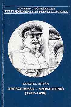 Lengyel Istv�n - Oroszorsz�g-Szovjetuni� (1917-1939)
