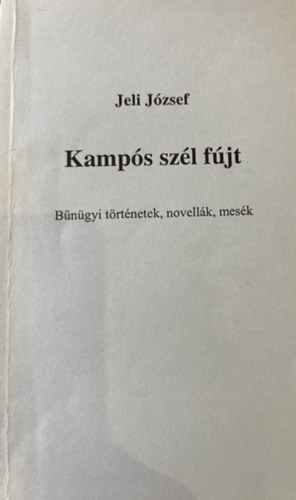 Jeli Jzsef - Kamps szl fjt