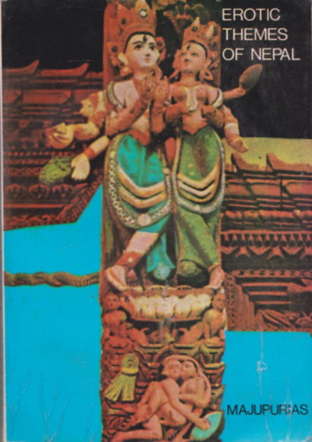 Trilok Chandra Majupuria - Erotic Themes of Nepal