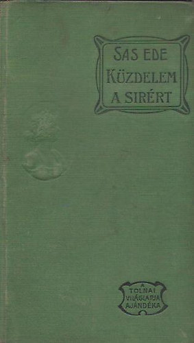 Sas EDe - Küzdelem a sírért