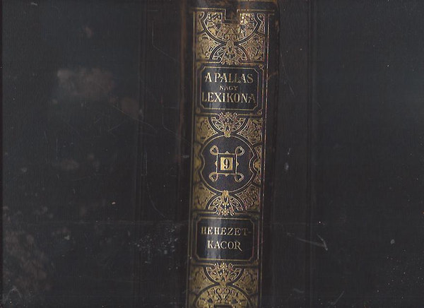 Pallas Irod. �s nyomdai Rt. - A Pallas nagy lexikona IX. (Hehezet-Kacor)