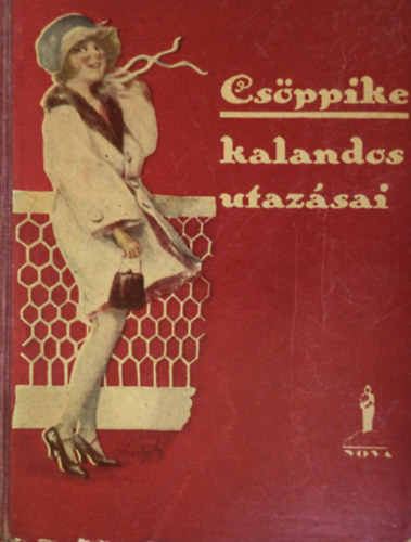 Clara Nast - Csppike kalandos utazsai