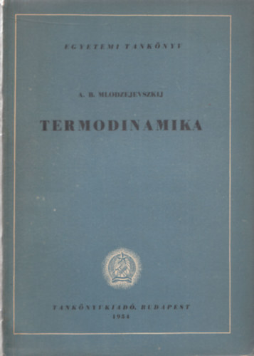 A. R. Mlodzejevszkij - Termodinamika (egyetemi tanknyv)